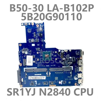 Anakart İçin Lenovo B50-30 E50-30 E40-30 ZIWB0 / B1 / E0 LA-B102P Laptop Anakart 5B20G90100 İle SR1YJ N2840 CPU %100 % Test TAMAM