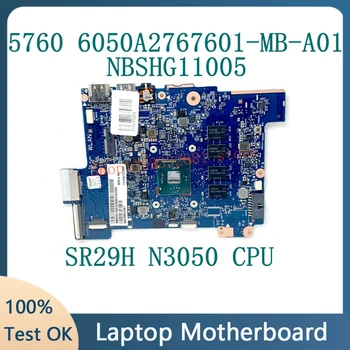 CALTECH-6050A2767601-MB-A01 Anakart İçin Acer Aspire 5760 Laptop Anakart NBSHG11001 W / SR29H N3050 CPU 100 % Tam İyi Çalışıyor