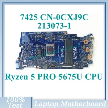CN - 0CXJ9C 0CXJ9C CXJ9C İle Ryzen 5 PRO 5675U CPU Anakart 213073-1 İçin Dell 7425 Laptop Anakart 100 % Test İyi Çalışıyor