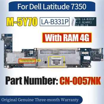 LA-B331P Dell Latitude 7350 Laptop Anakart İçin CN-0057NK M-5Y70 RAM 4G 100 % Test Edilmiş Dizüstü Anakart