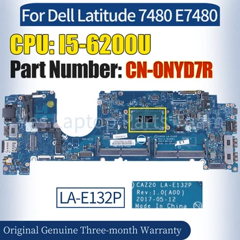 LA-E132P Dell Latitude 7480 İçin E7480 Laptop Anakart CN-0NYD7R SR2EY I5-6200U %100 % Test Edilmiş Dizüstü Anakart