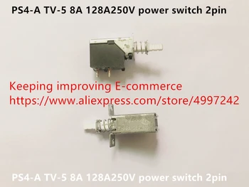 Sıcak nokta PS4-A TV-5 8A 128A250V güç anahtarı 2pin kalite güvencesi